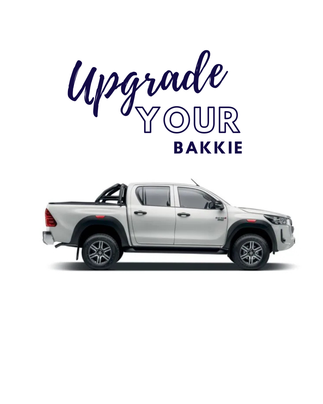 A silver double-cab pickup truck shown in side profile on a white background, with the text 'Upgrade YOUR BAKKIE' in dark navy above it.
